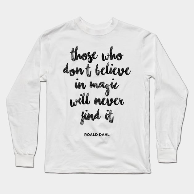 believe in Magic Long Sleeve T-Shirt by cbpublic